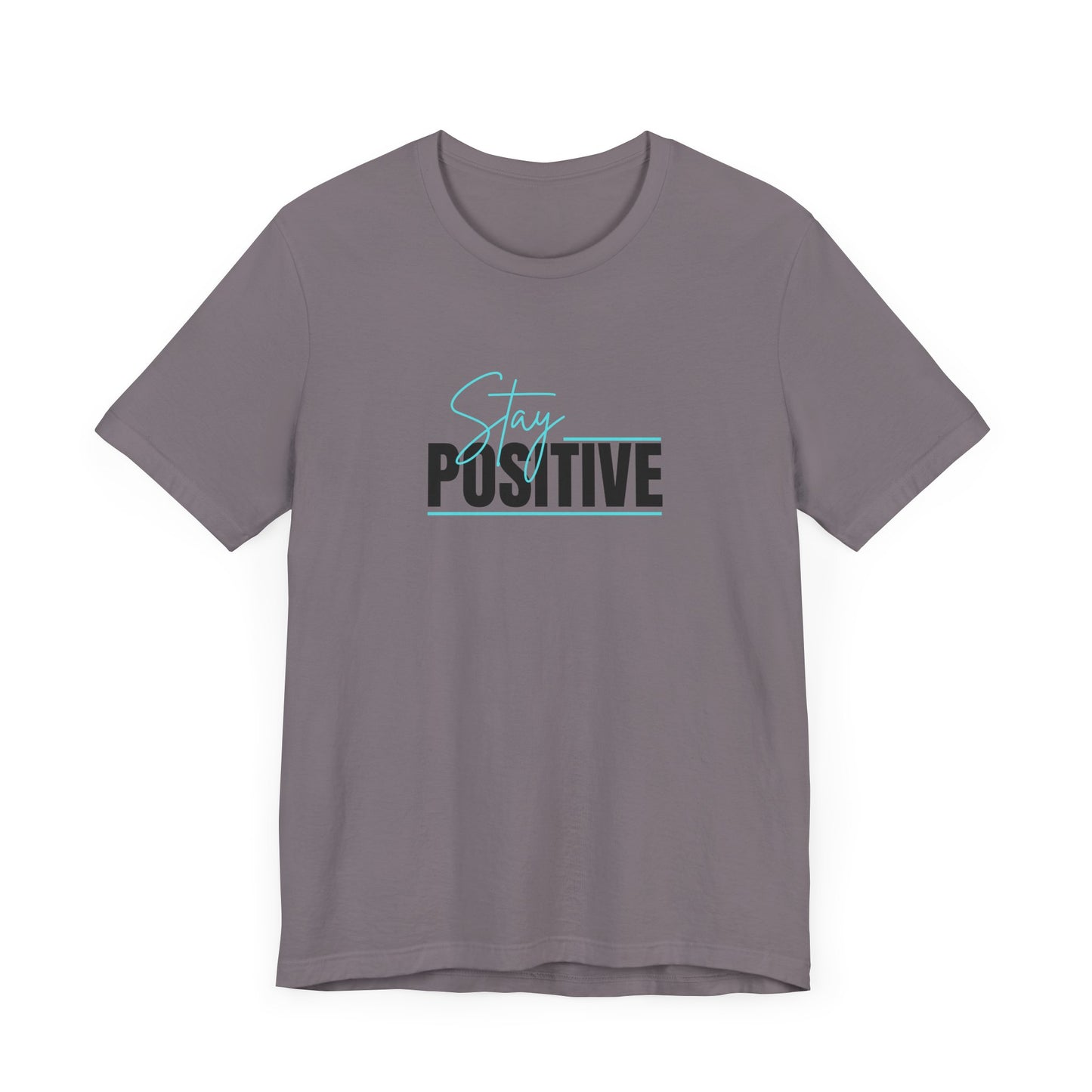 "Stay Positive" Tee