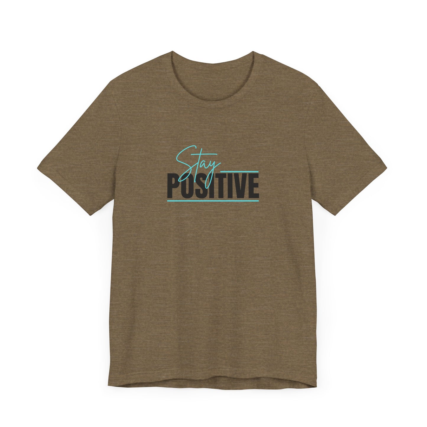 "Stay Positive" Tee