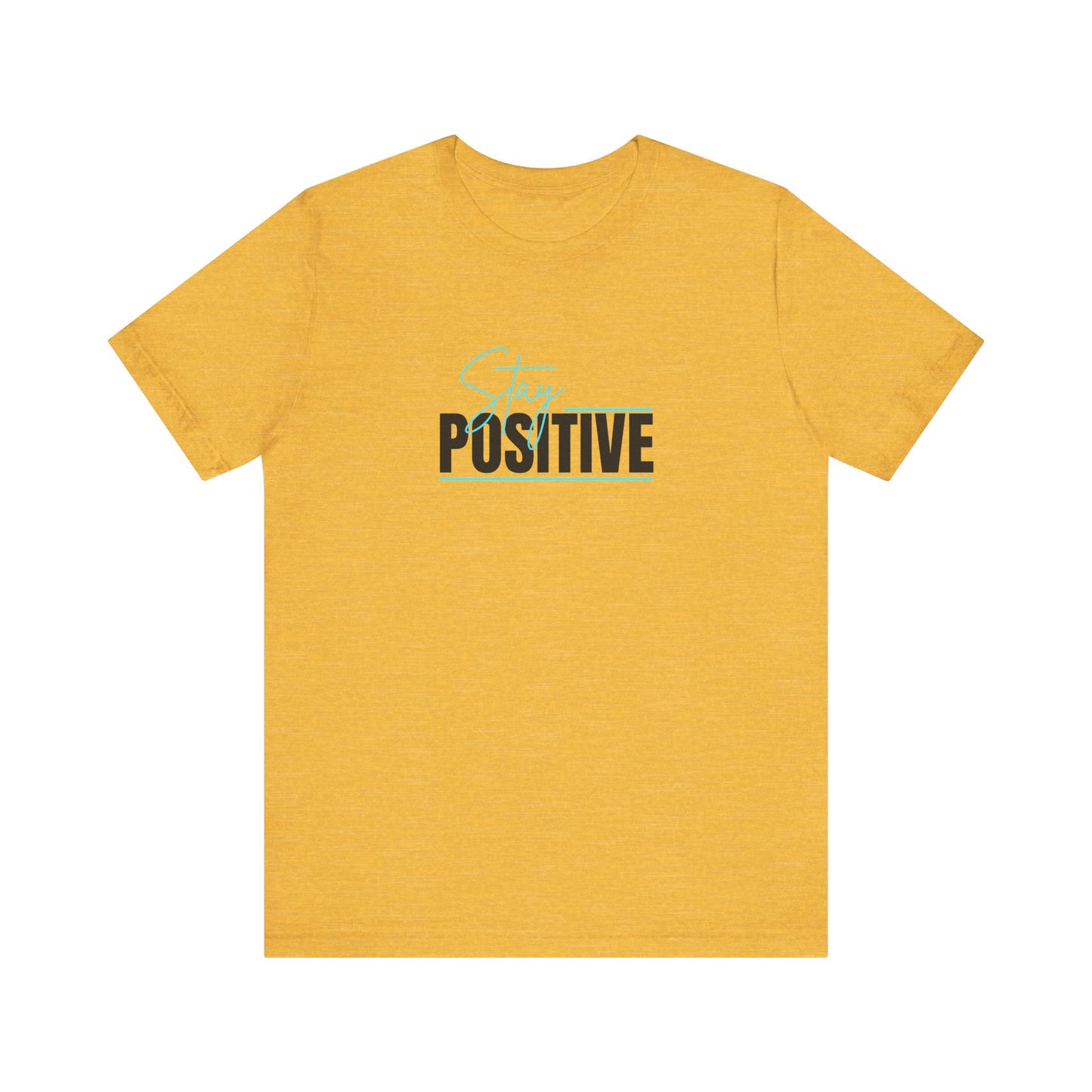 "Stay Positive" Tee
