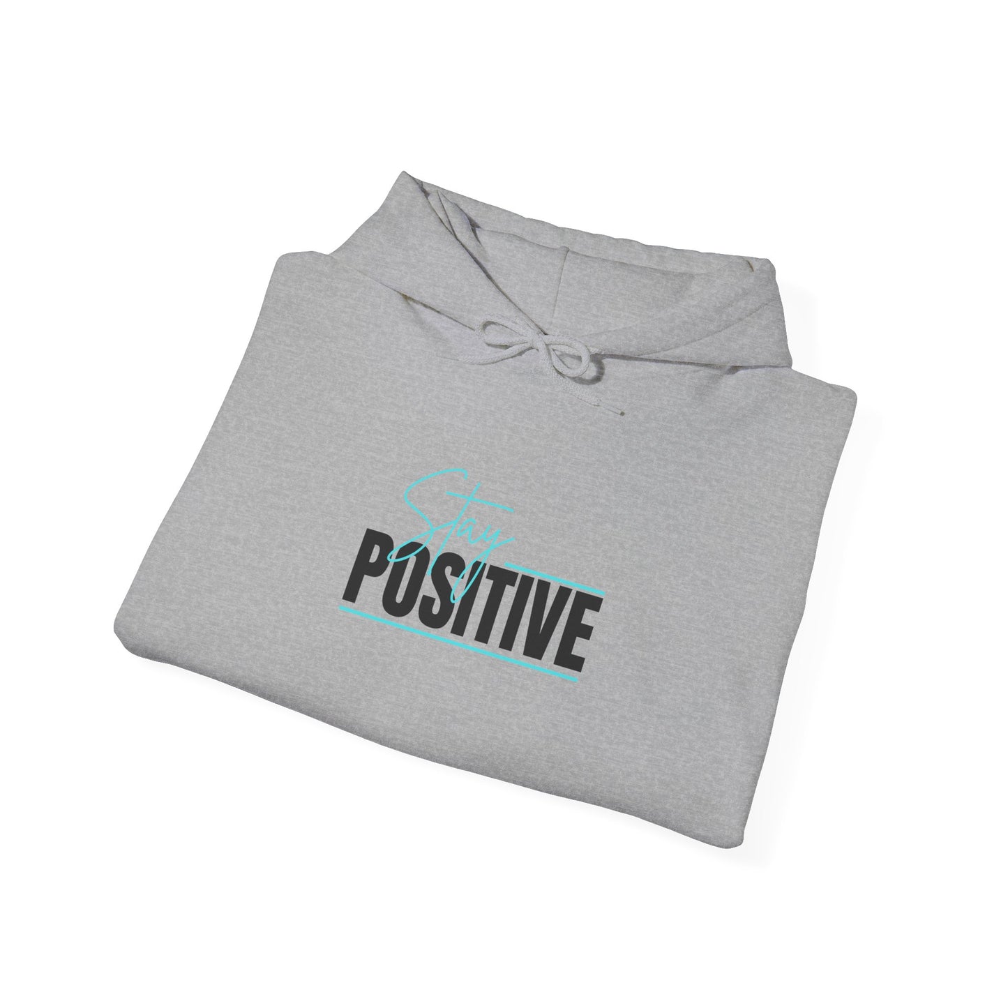 "Stay Positive" Hoodie