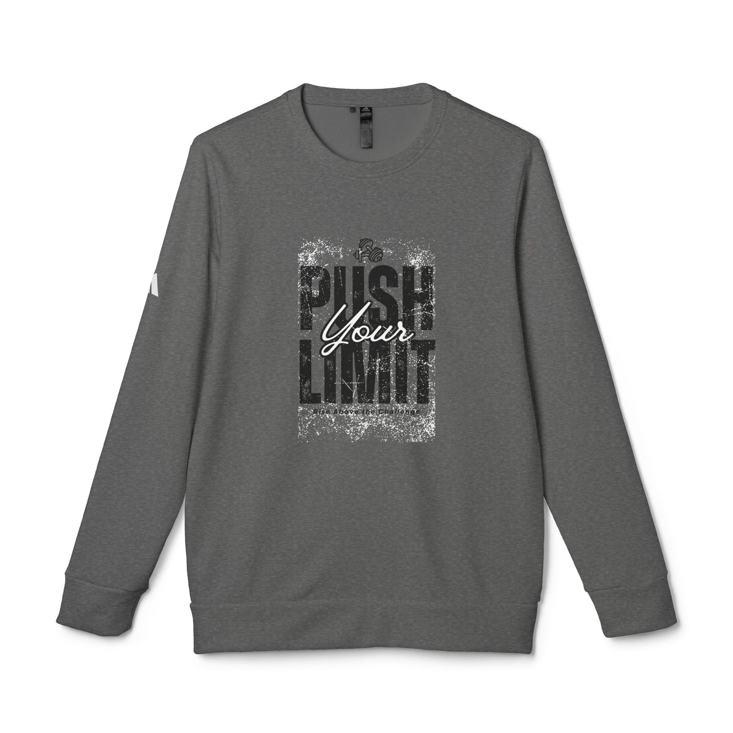 "Push Your Limit" Sweatshirt