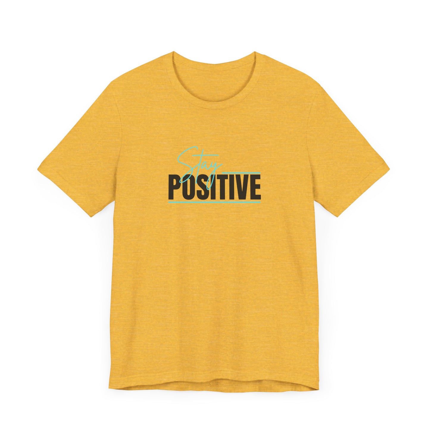 "Stay Positive" Tee