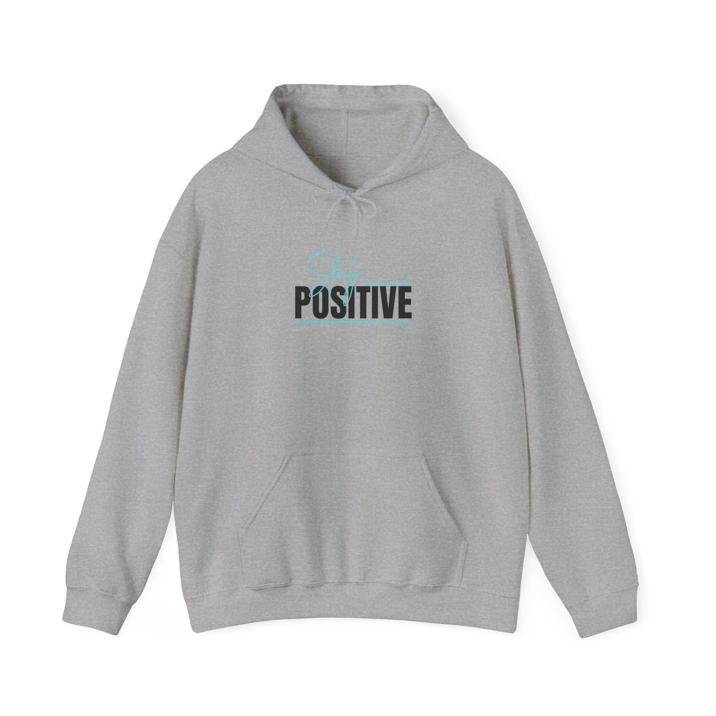 "Stay Positive" Hoodie