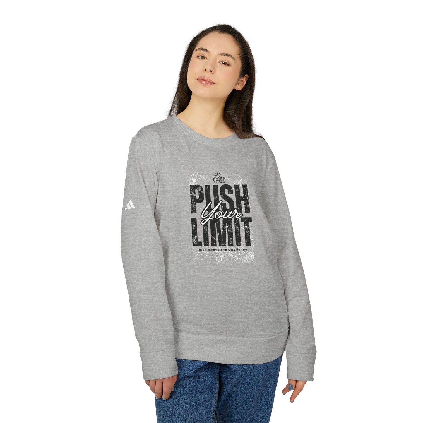 "Push Your Limit" Sweatshirt
