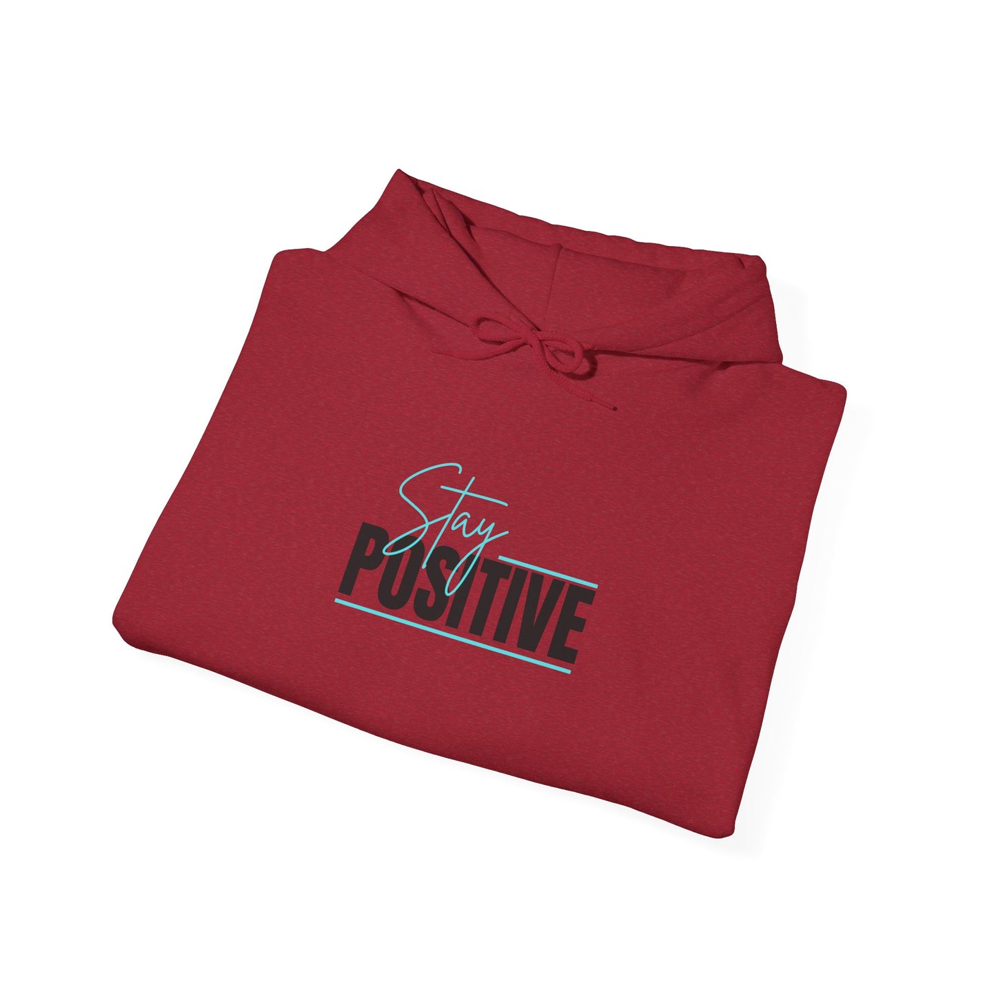 "Stay Positive" Hoodie