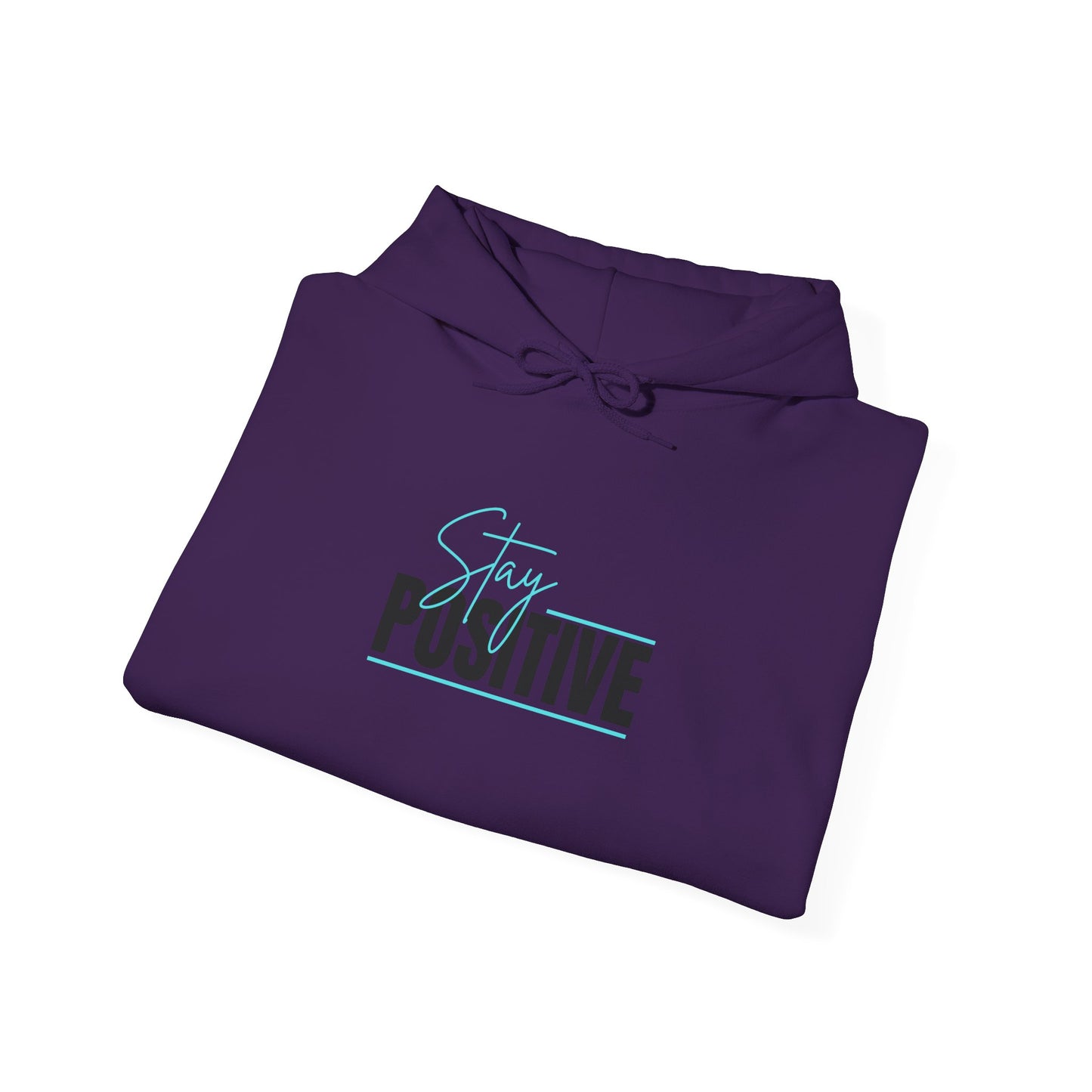"Stay Positive" Hoodie